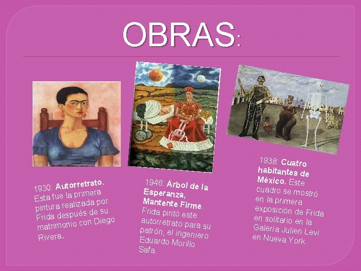 OBRAS: rretrato. 1930: Auto primera Esta fue la lizada por a e r a