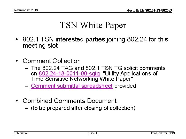 November 2018 doc. : IEEE 802. 24 -18 -0025 r 3 TSN White Paper