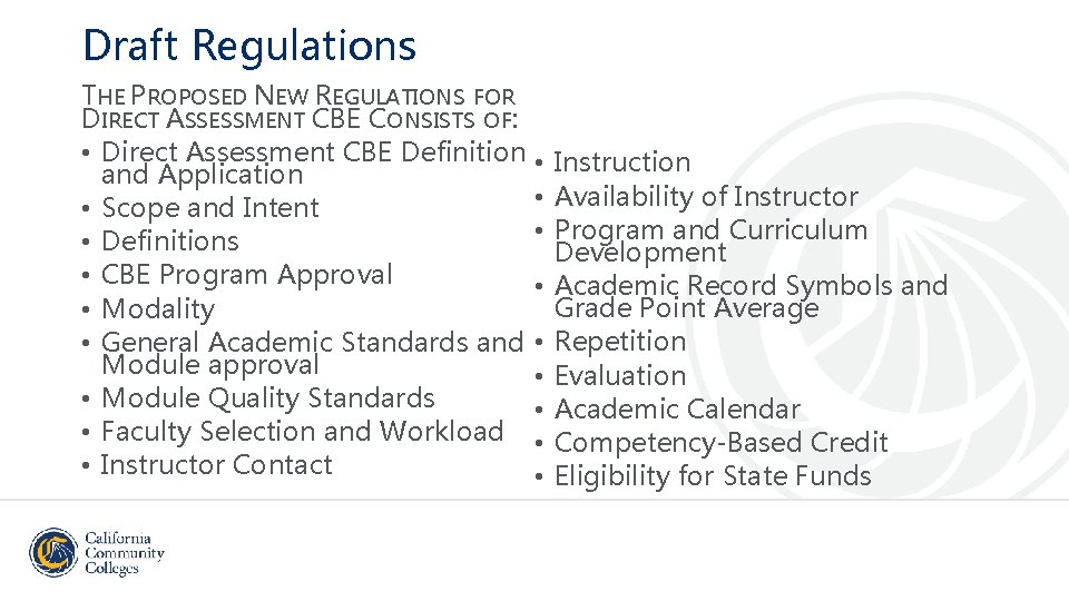 Draft Regulations THE PROPOSED NEW REGULATIONS FOR DIRECT ASSESSMENT CBE CONSISTS OF: • Direct