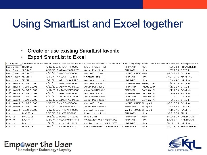 Using Smart. List and Excel together • Create or use existing Smart. List favorite Using Smart. List and Excel together • Create or use existing Smart. List favorite