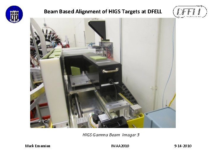 Beam Based Alignment of HIGS Targets at DFELL HIGS Gamma Beam Imager 3 Mark