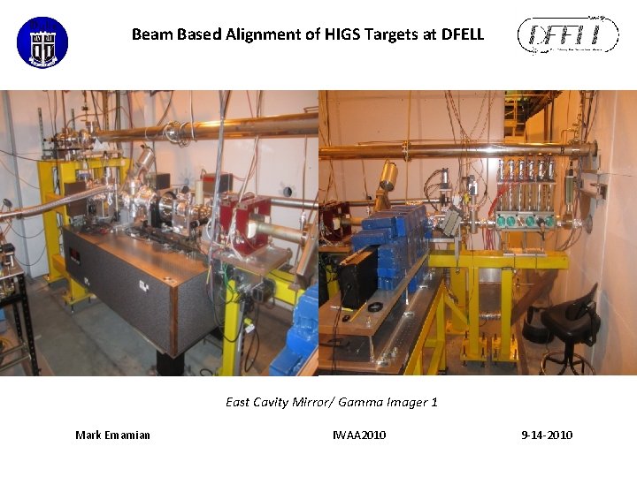Beam Based Alignment of HIGS Targets at DFELL East Cavity Mirror/ Gamma Imager 1