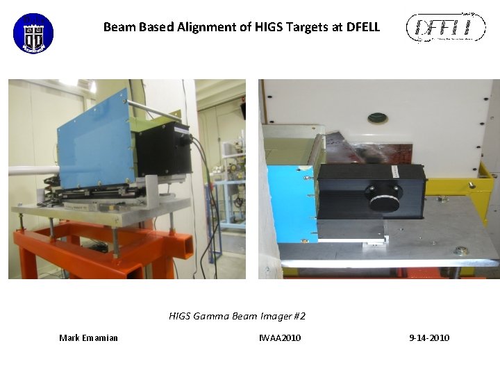 Beam Based Alignment of HIGS Targets at DFELL HIGS Gamma Beam Imager #2 Mark