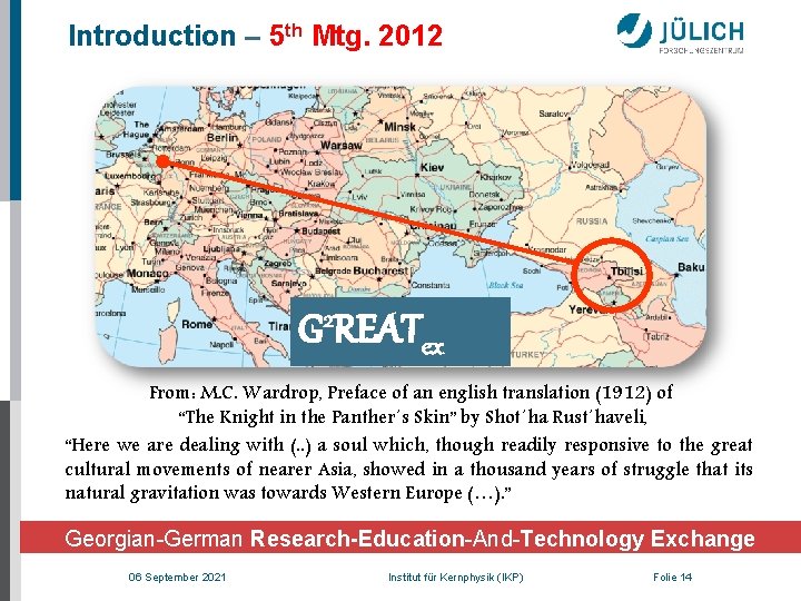 Introduction – 5 th Mtg. 2012 G 2 REATex From: M. C. Wardrop, Preface