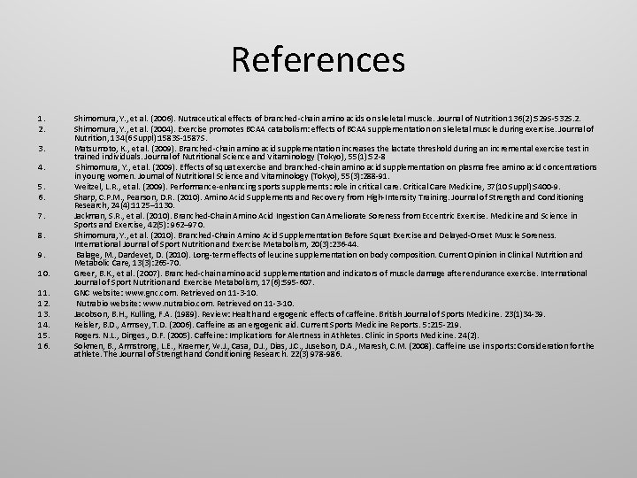 References 1. 2. 3. 4. 5. 6. 7. 8. 9. 10. 11. 12. 13.