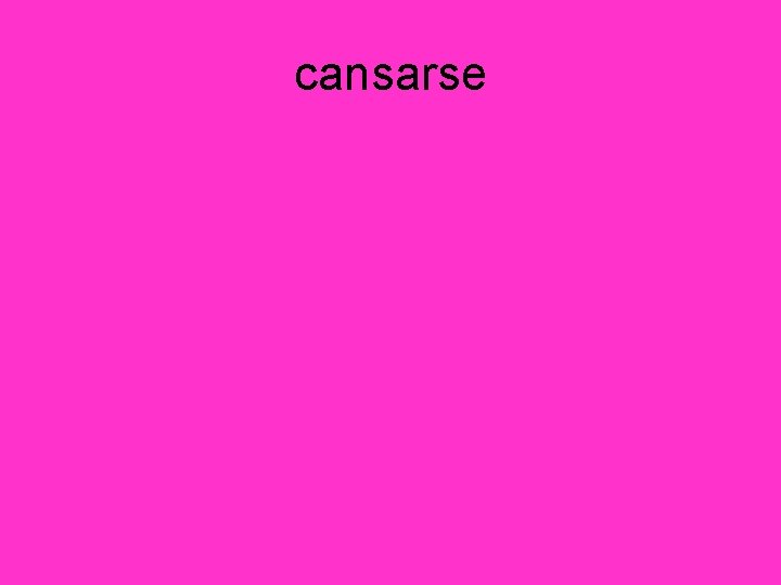 cansarse 