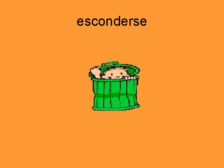 esconderse 