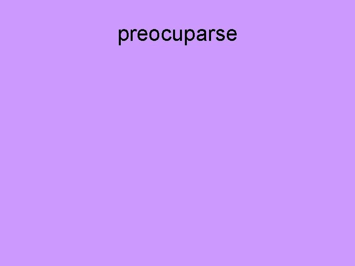 preocuparse 