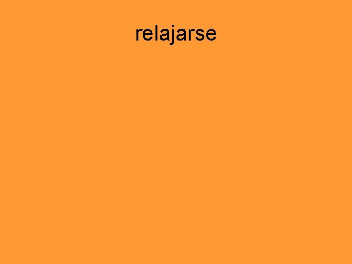 relajarse 