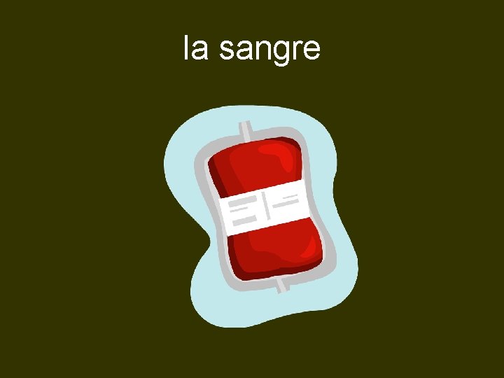 la sangre 