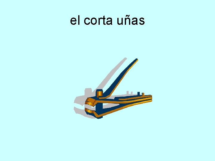 el corta uñas 