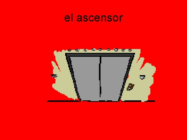 el ascensor 