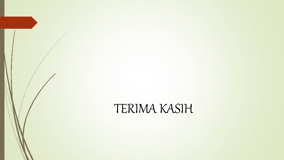 TERIMA KASIH 