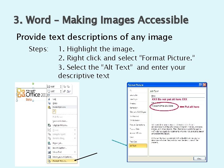 3. Word – Making Images Accessible Provide text descriptions of any image Steps: 1.