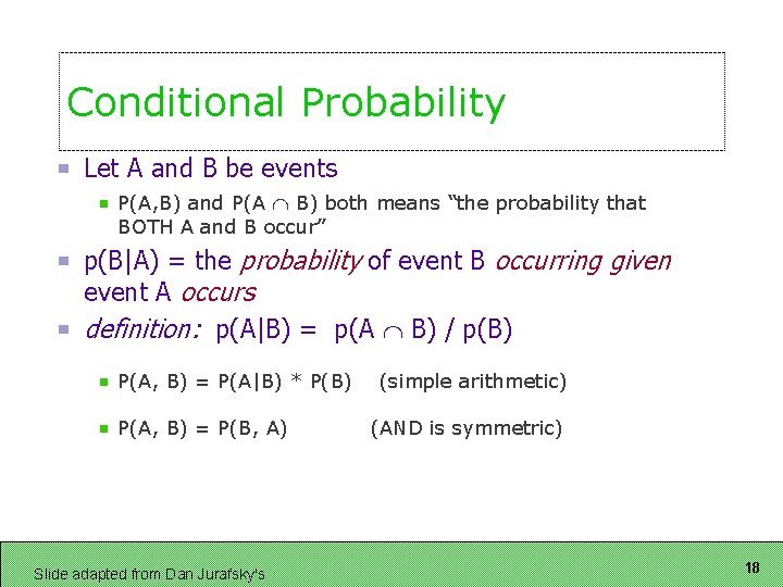 Conditional Probability Let A and B be events P(A, B) and P(A B) both Conditional Probability Let A and B be events P(A, B) and P(A B) both