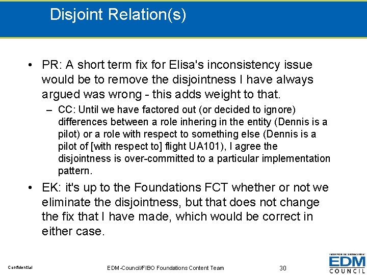 Disjoint Relation(s) • PR: A short term fix for Elisa's inconsistency issue would be