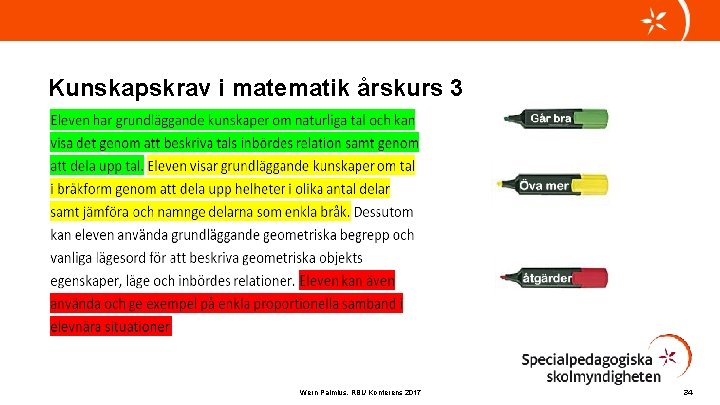 Kunskapskrav i matematik årskurs 3 Wern Palmius, RBU Konferens 2017 34 