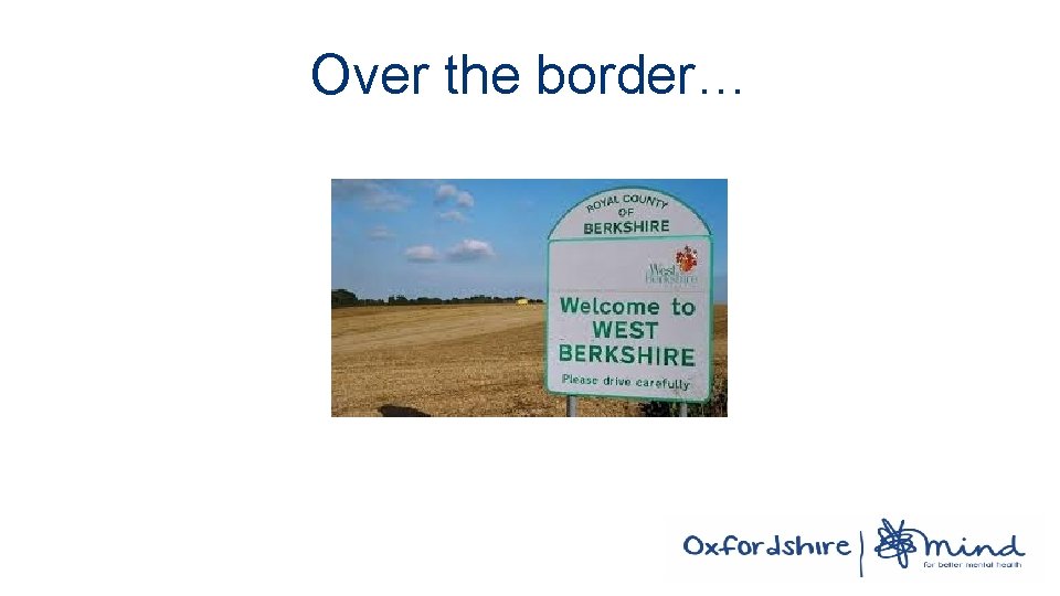 Over the border… 