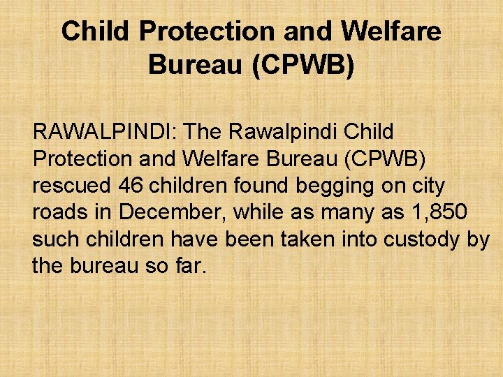 Child Protection and Welfare Bureau (CPWB) RAWALPINDI: The Rawalpindi Child Protection and Welfare Bureau