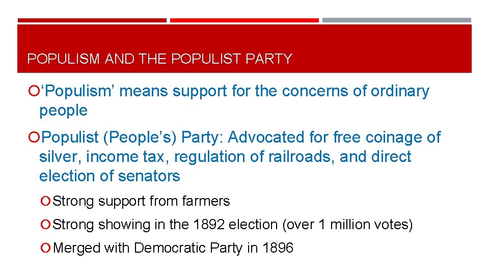 POPULISM AND THE POPULIST PARTY ‘Populism’ means support for the concerns of ordinary people