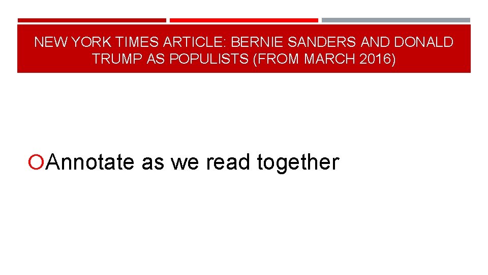NEW YORK TIMES ARTICLE: BERNIE SANDERS AND DONALD TRUMP AS POPULISTS (FROM MARCH 2016)