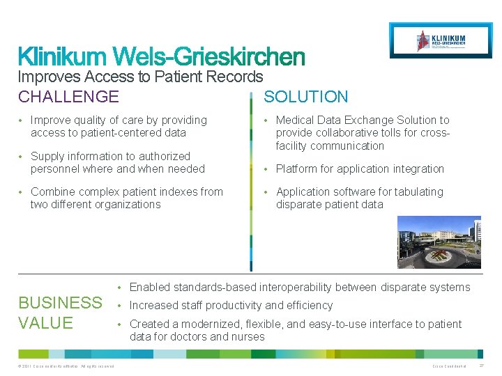Improves Access to Patient Records CHALLENGE SOLUTION • Improve quality of care by providing