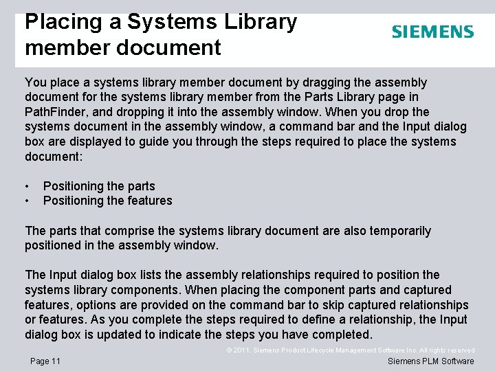 Placing a Systems Library member document You place a systems library member document by