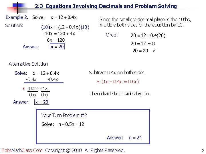 2. 3 Equations Involving Decimals and Problem Solving Since the smallest decimal place is