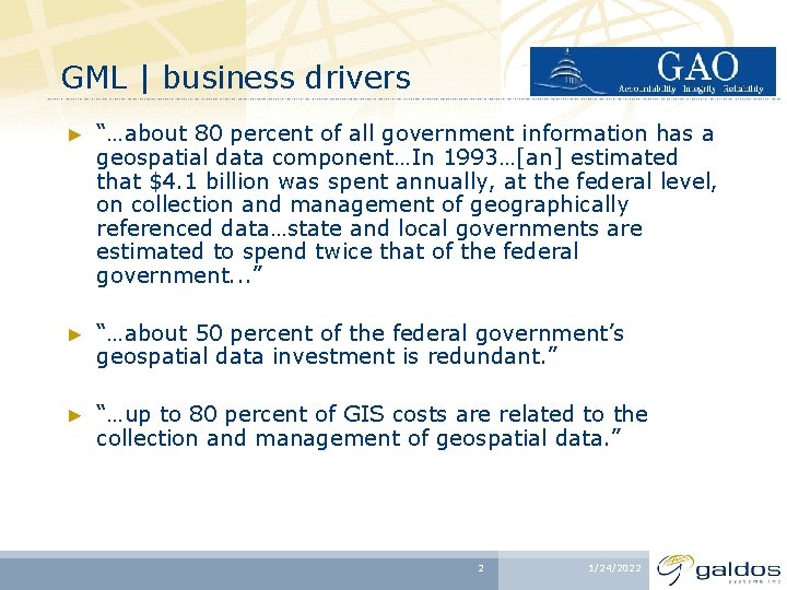 GML | business drivers ► “…about 80 percent of all government information has a