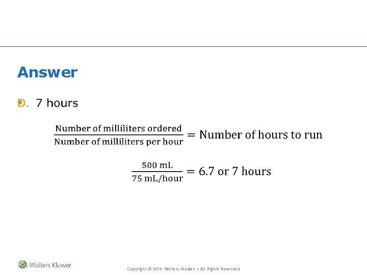 Answer • Copyright © 2016 Wolters Kluwer • All Rights Reserved 