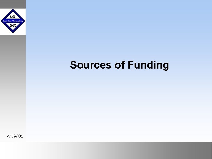 Sources of Funding 4/19/06 