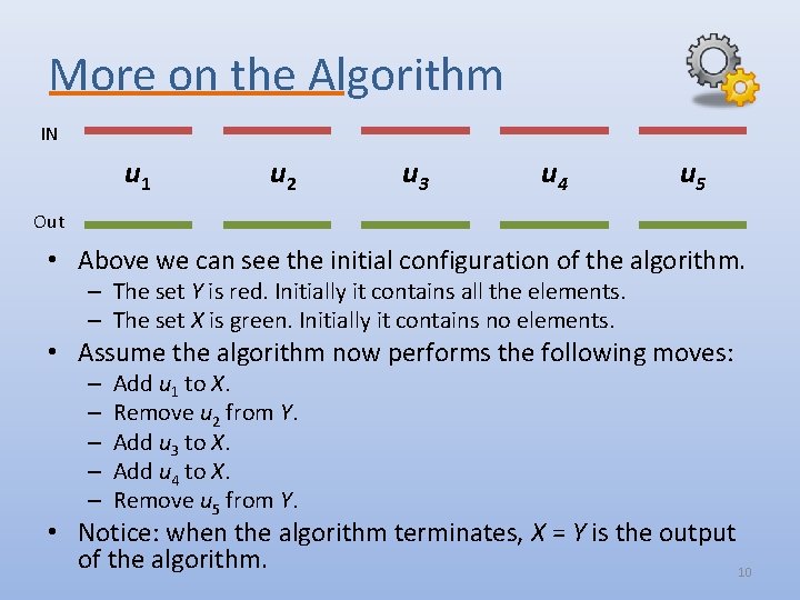 More on the Algorithm IN u 1 u 2 u 3 u 4 u