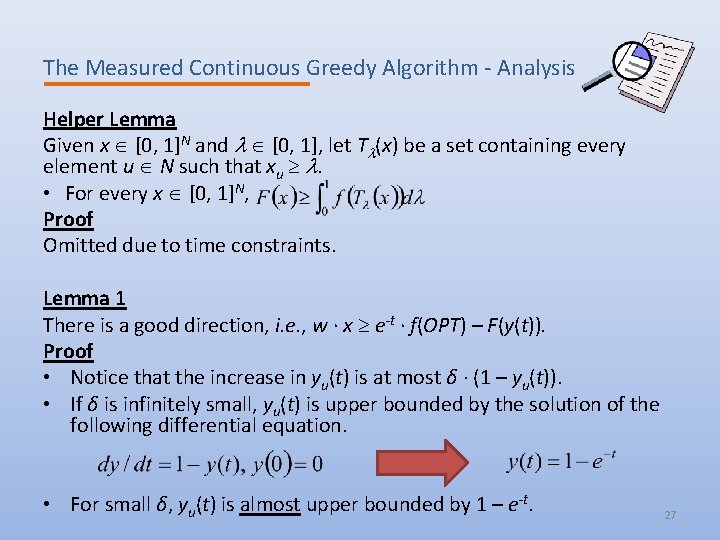 The Measured Continuous Greedy Algorithm - Analysis Helper Lemma Given x [0, 1]N and