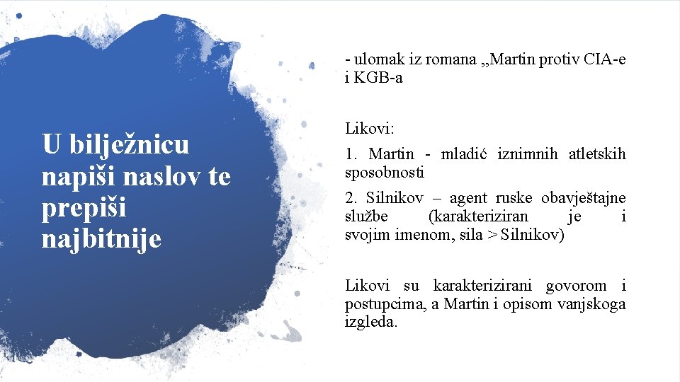 - ulomak iz romana , , Martin protiv CIA-e i KGB-a U bilježnicu napiši