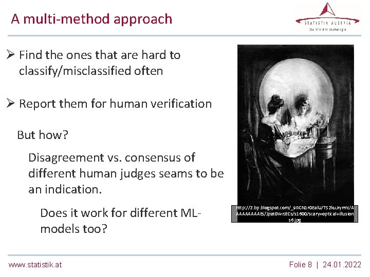 A multi-method approach Ø Find the ones that are hard to classify/misclassified often Ø