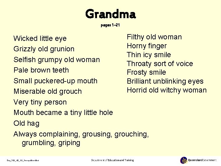 Grandma pages 1– 21 Filthy old woman Wicked little eye Horny finger Grizzly old