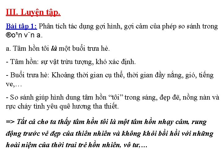 III. Luyện tập. Bài tập 1: Phân tích tác dụng gợi hình, gợi cảm