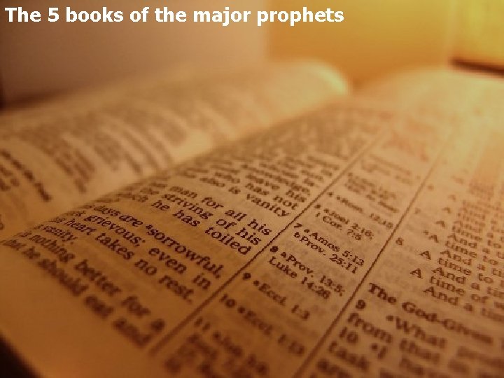 The 5 books of the major prophets 