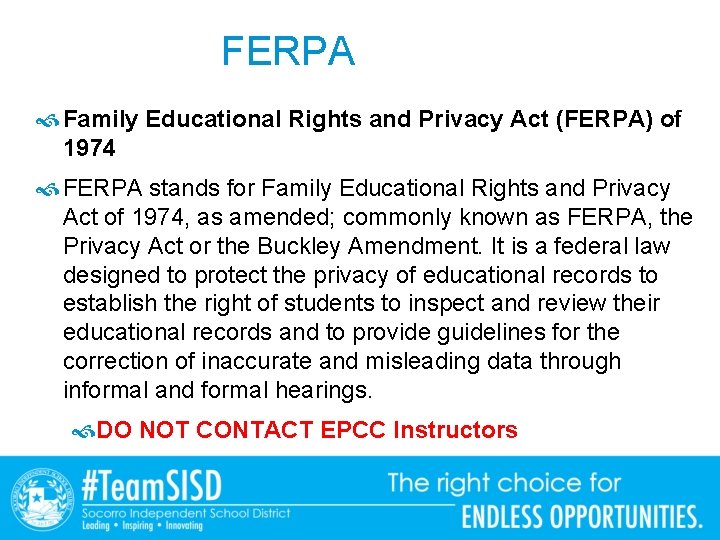 FERPA Family Educational Rights and Privacy Act (FERPA) of 1974 FERPA stands for Family