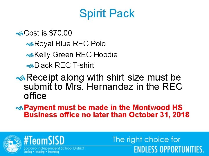 Spirit Pack Cost is $70. 00 Royal Blue REC Polo Kelly Green REC Hoodie