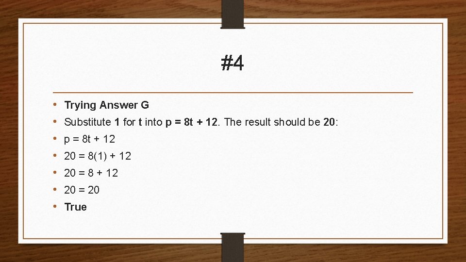 #4 • • Trying Answer G Substitute 1 for t into p = 8