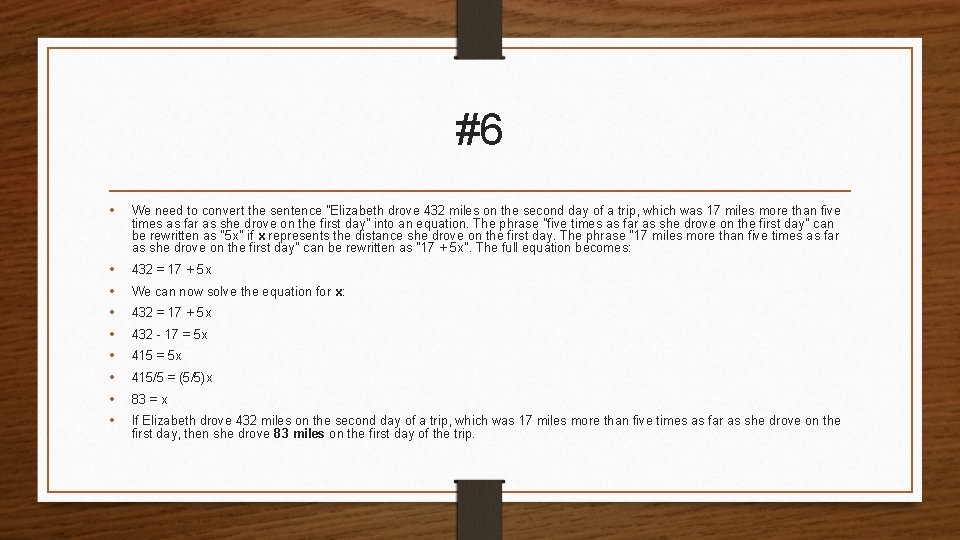 #6 • We need to convert the sentence "Elizabeth drove 432 miles on the