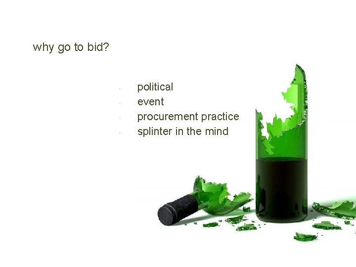 why go to bid? political event procurement practice splinter in the mind 