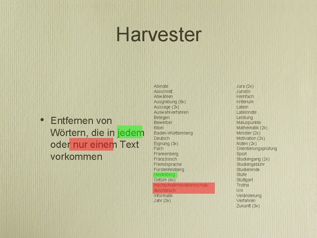 Harvester • Entfernen von Wörtern, die in jedem oder nur einem Text vorkommen Abinote