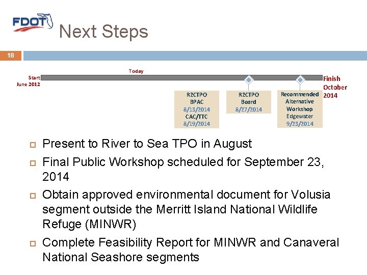 Next Steps 18 Start June 2012 Today R 2 CTPO BPAC 8/13/2014 CAC/TTC 8/19/2014