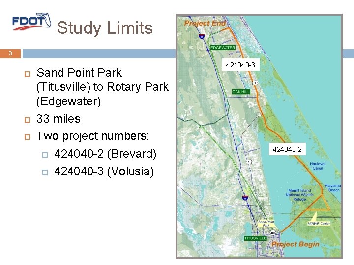 Study Limits 3 Sand Point Park (Titusville) to Rotary Park (Edgewater) 33 miles Two