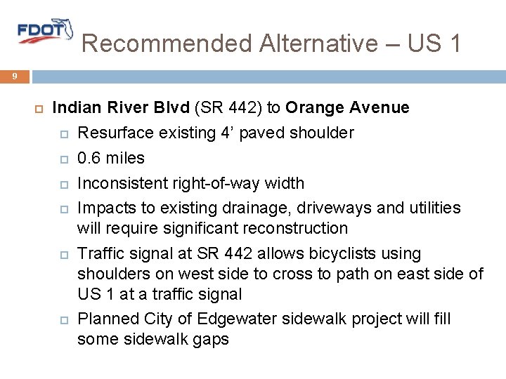 Recommended Alternative – US 1 9 Indian River Blvd (SR 442) to Orange Avenue