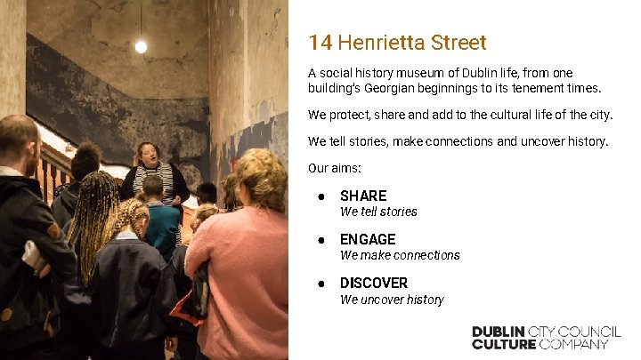 14 Henrietta Street A social history museum of Dublin life, from one building’s Georgian