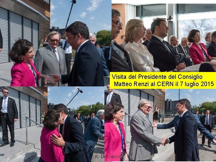 Novita Ente • Renzi al CERN Visita del Presidente del Consiglio Matteo Renzi al