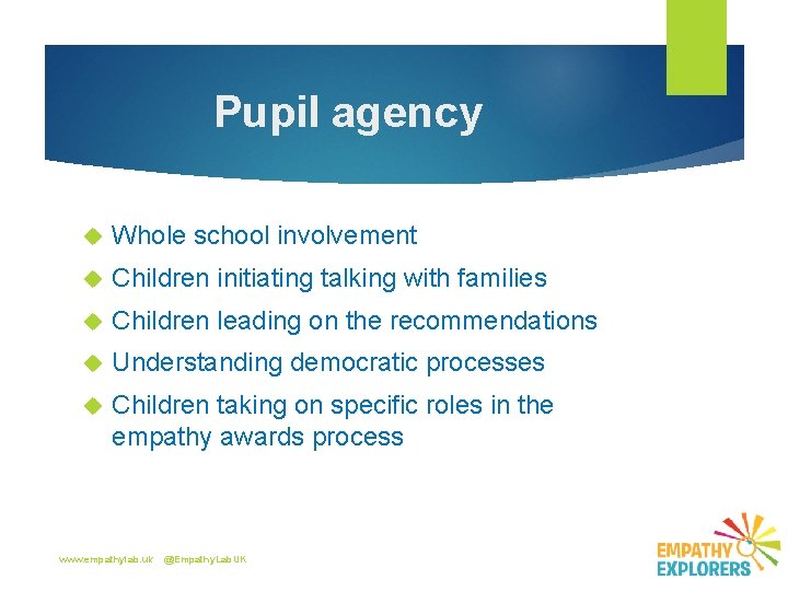 Pupil agency Whole school involvement Children initiating talking with families Children leading on the